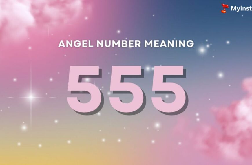 555 Angel Number Meaning and Significance in Numerology