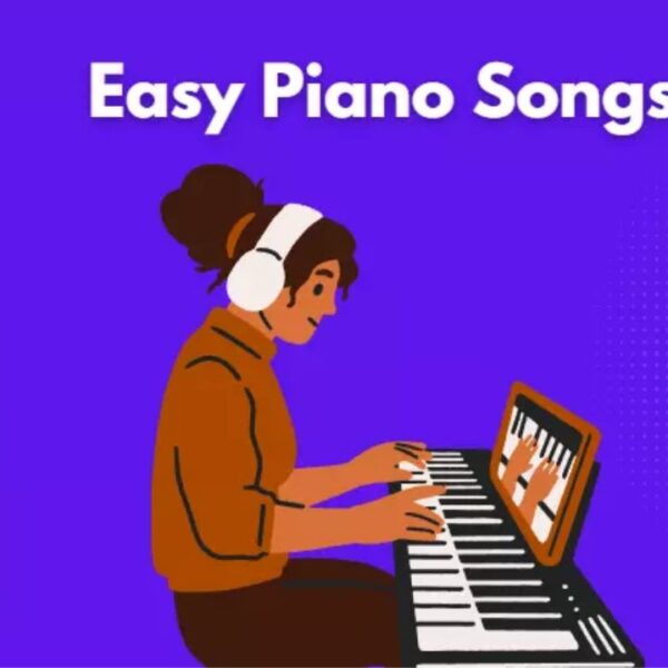 Easy Piano Songs For Beginners & Kids With Tutorials