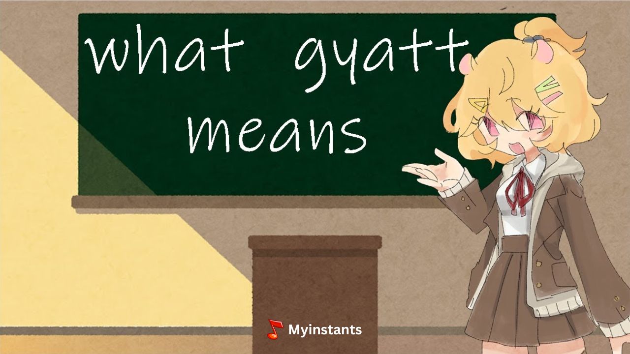 Gyatt (Gyat) Meaning - Pronunciation, How & When to use