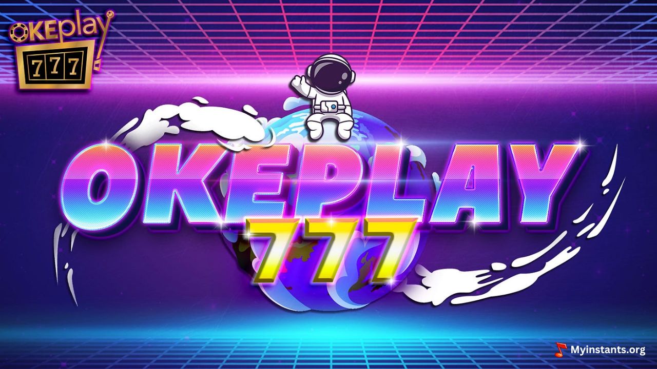 Okeplay777 - A Trusted Online Platform For Slot Fans