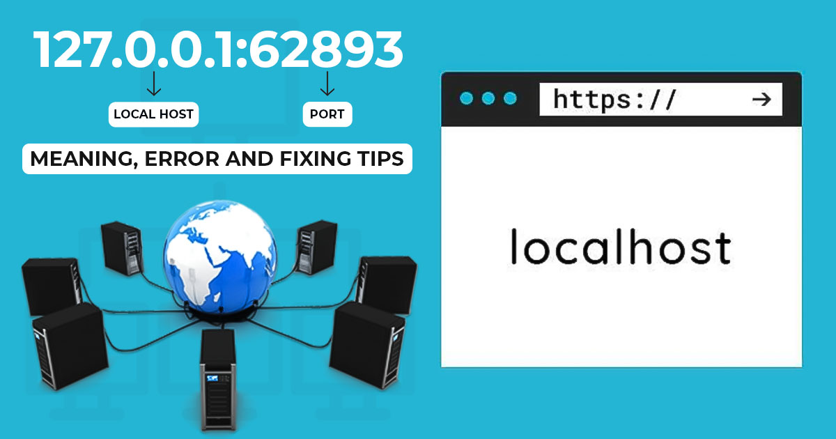 127.0.0.1:62893 – Meaning, Error & Troubleshooting Tips